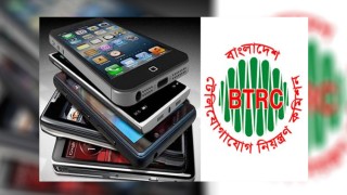 শিগগিরই বন্ধ হচ্ছে অবৈধ মোবাইল হ্যান্ডসেট: বিটিআরসি